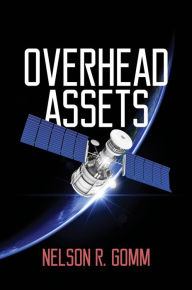 Title: OVERHEAD ASSETS, Author: Nelson R. Gomm
