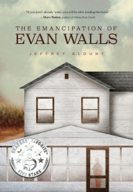 Title: The Emancipation of Evan Walls, Author: Jeffrey Blount