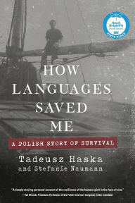 Free book on cd download How Languages Saved Me: A Polish Story of Survival FB2