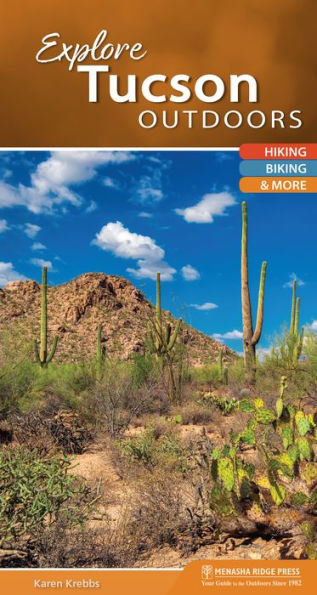 Explore Tucson Outdoors: Hiking, Biking, & More