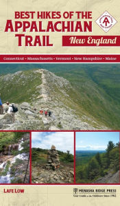 Title: Best Hikes of the Appalachian Trail: New England, Author: Lafe Low