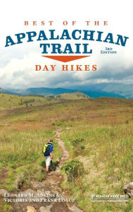 Title: Best of the Appalachian Trail: Day Hikes, Author: Leonard M. Adkins