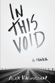 Ebook inglese download gratis In This Void 9781634050838 by Alex Rasmussen ePub RTF