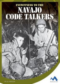 Title: Eyewitness to the Navajo Code Talkers, Author: Jill Roesler