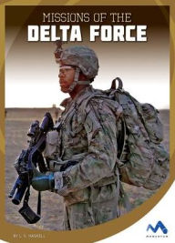 Title: Missions of the Delta Force, Author: L. S. Haskell