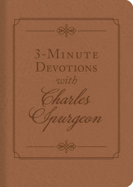 3-Minute Devotions with Charles Spurgeon: Inspiring Devotions and Prayers