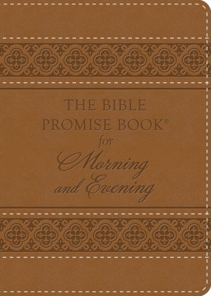 The Bible Promise Book for Morning & Evening