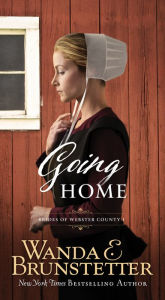 Title: Going Home, Author: Wanda E. Brunstetter