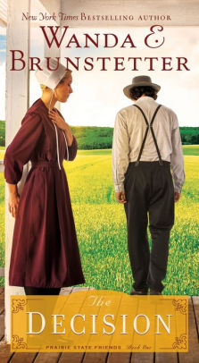 The Decision Prairie State Friends Series 1 By Wanda E