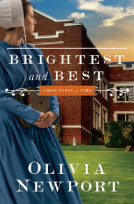 Title: Brightest and Best (Amish Turns of Time Series #3), Author: Olivia Newport