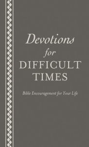 Title: Devotions for Difficult Times: Bible Encouragement for Your Life, Author: Ed Strauss