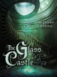 Title: The Glass Castle (Thirteen Series #1), Author: Trisha Priebe