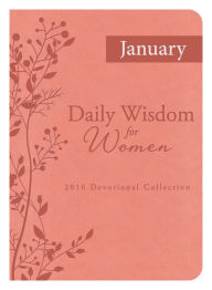Title: Daily Wisdom for Women 2016 Devotional Collection - JANUARY 2016, Author: Barbour Books