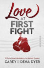 Love at First Fight: 52 Story-Based Meditations for Married Couples