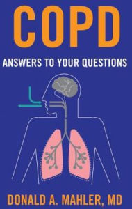 Title: COPD: Answers to Your Questions, Author: Donald A. Mahler