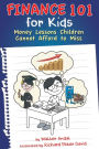 Finance 101 for Kids: Money Lessons Children Cannot Afford to Miss