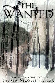 Title: The Wanted, Author: Lauren Nicolle Taylor