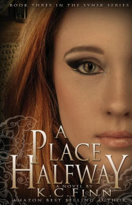 Title: A Place Halfway, Author: K.C. Finn