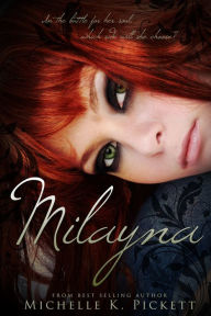 Title: Milayna (Milayna Series #1), Author: Michelle K. Pickett