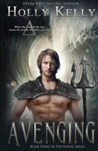 Title: Avenging: Book Three in The Rising Series, Author: Holly Kelly