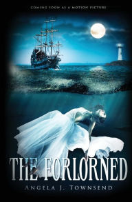 Title: The Forlorned, Author: Angela Townsend