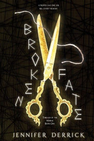 Title: Broken Fate, Author: Jennifer Derrick