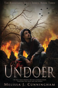 Title: The Undoer, Author: Melissa J. Cunningham