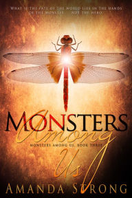 Title: Monsters Among Us, Author: Amanda Strong