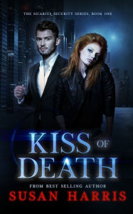 Title: Kiss Of Death, Author: Susan Harris