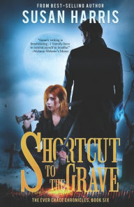 Title: Shortcut to the Grave, Author: Susan Harris