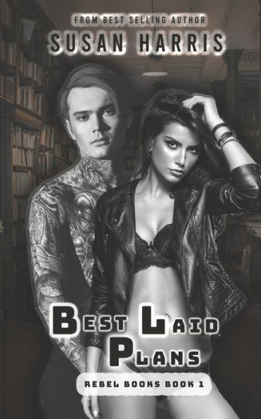 Best Laid Plans: Rebel Books Book 1