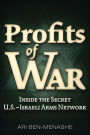 Profits of War: Inside the Secret U.S.-Israeli Arms Network