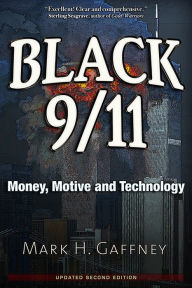 Title: Black 9/11: Money, Motive and Technology, Author: Mark Gaffney