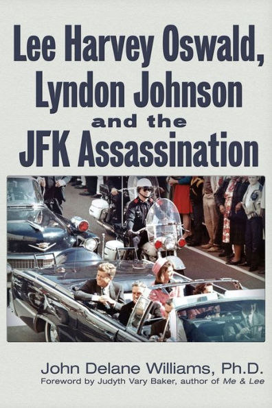 Lee Harvey Oswald, Lyndon Johnson & the JFK Assassination