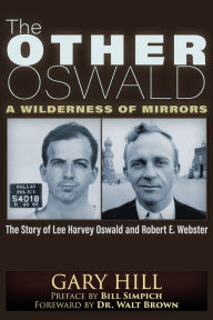 Download free books online mp3 The Other Oswald: A Wilderness of Mirrors 9781634242806
