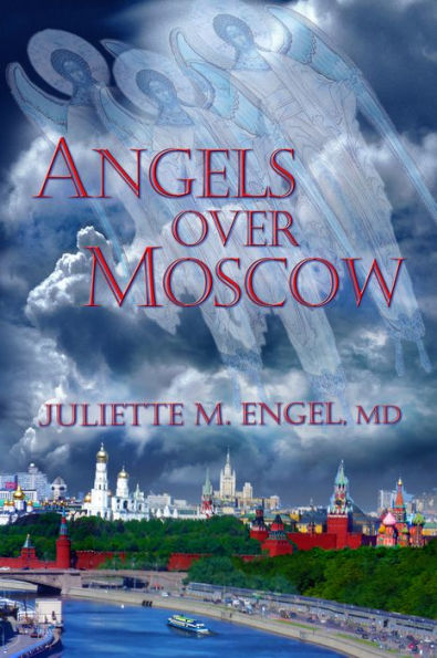 Angels Over Moscow: Life, Death and Human Trafficking Russia - A Memoir