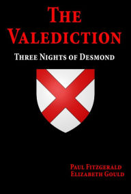 Title: The Valediction: Three Nights of Desmond, Author: Paul Fitzgerald