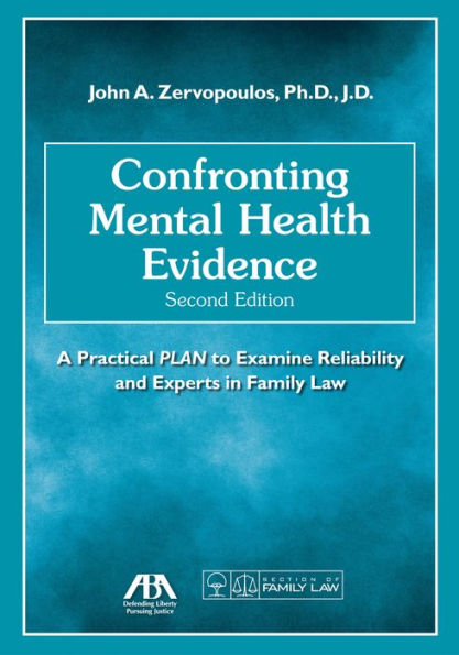 Confronting Mental Health Evidence: A Practical PLAN to Examine Reliability and Experts in Family Law