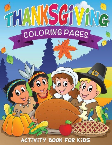 Thanksgiving Coloring Pages (Activity Book for Kids)