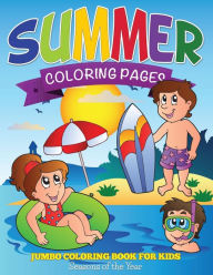 Title: Summer Coloring Pages (Jumbo Coloring Book for Kids - Seasons of the Year), Author: Speedy Publishing LLC