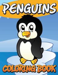 Title: Penguins Coloring Book, Author: Speedy Publishing LLC