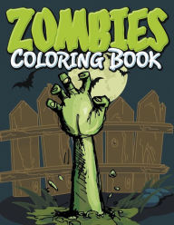 Title: Zombies Coloring Book, Author: Speedy Publishing LLC