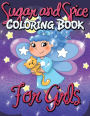 Sugar and Spice Coloring Book for Girls