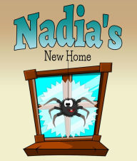 Title: Nadia's New Home: Children's Books and Bedtime Stories For Kids Ages 3-8 for Good Morals, Author: Jupiter Kids