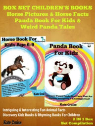 Title: Box Set Children's Books: Horse Pictuers & Horse Facts - Panda Book For Kids & Weird Panda Tales: 2 In 1 Box Set Animal Discovery Books For Kids: Intriguing & Interesting Fun Animal Facts - Discovery Kids Books & Rhyming Books For Children, Author: Kate Cruise