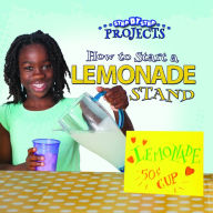 Title: How to Start a Lemonade Stand, Author: Anastasia Suen