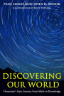 Discovering Our World: Humanity's Epic Journey from Myth to Knowledge