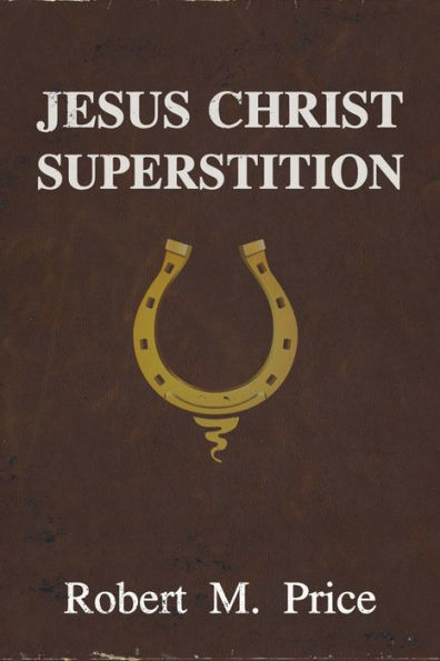 Jesus Christ Superstition