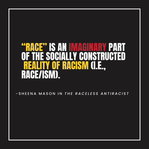 the Raceless Antiracist: Why Ending Race Is Future of Antiracism