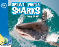 Title: Great White Sharks, Author: Gina Cline